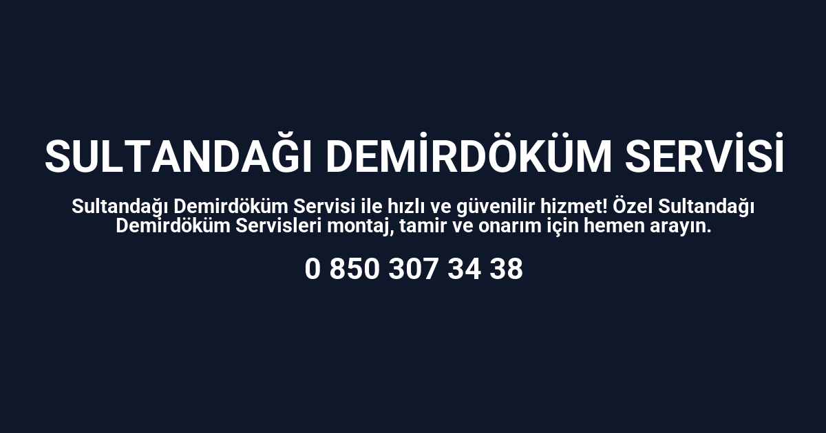 Sultandağı Demirdöküm Servisi